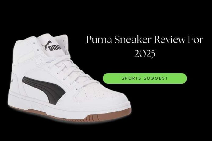 Puma_Sneaker_Review_For_2025